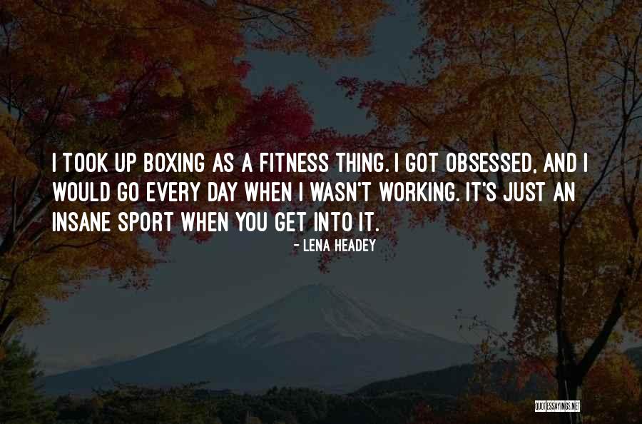 Chirikov Quotes By Lena Headey Chirikov Quotes By Lena Headey