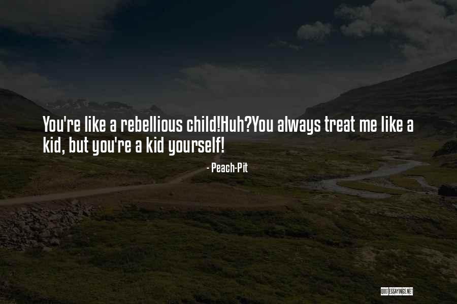 Chirivada Quotes By Peach-Pit Chirivada Quotes By Peach-Pit