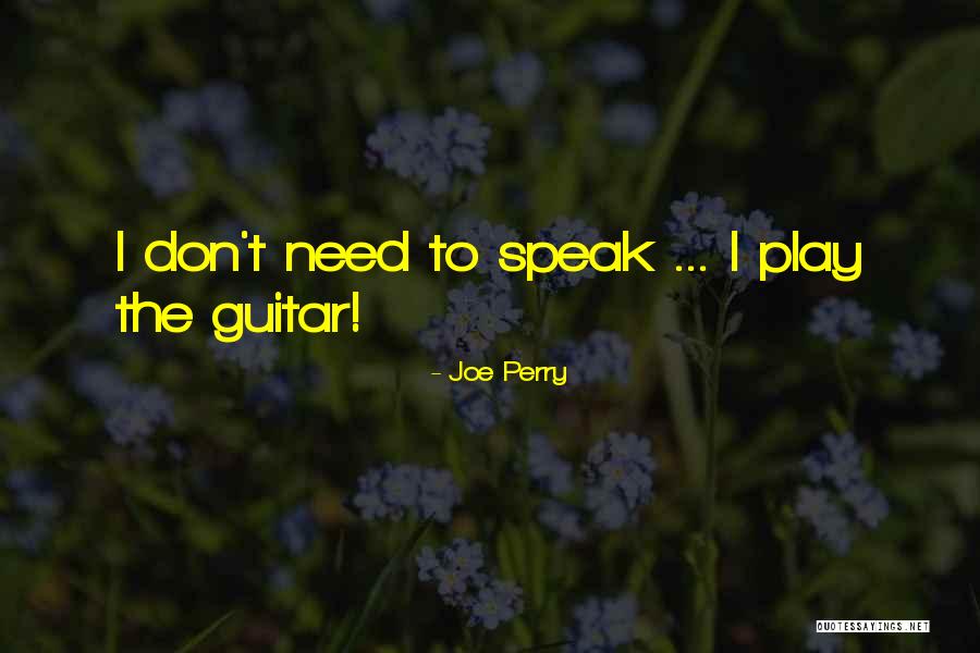 Chironian Quotes By Joe Perry