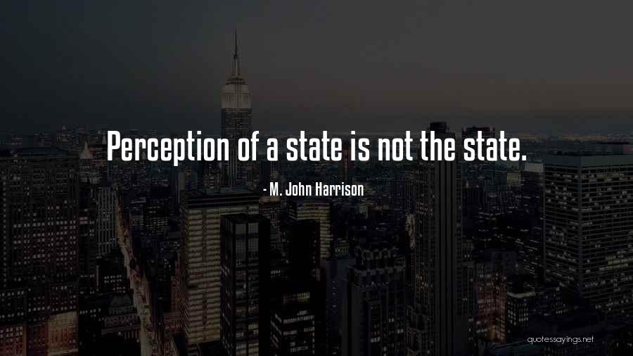 Chiropodist Vs Podiatrist Quotes By M. John Harrison Chiropodist Vs Podiatrist Quotes By M. John Harrison