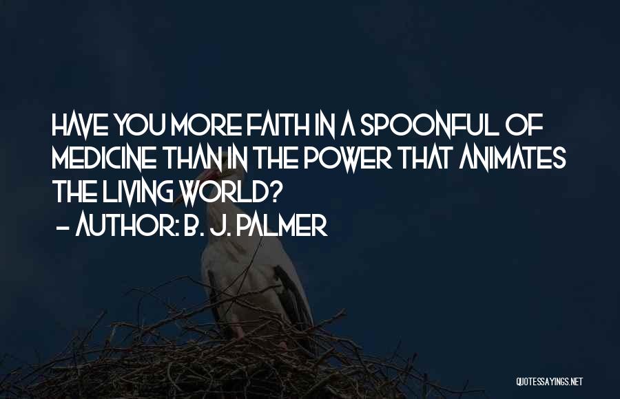 Chiropractic Quotes By B. J. Palmer