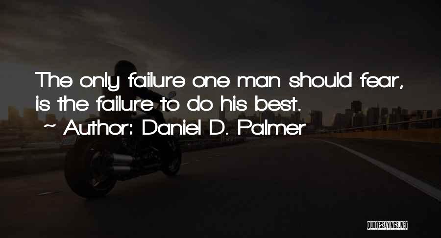 Chiropractic Quotes By Daniel D. Palmer