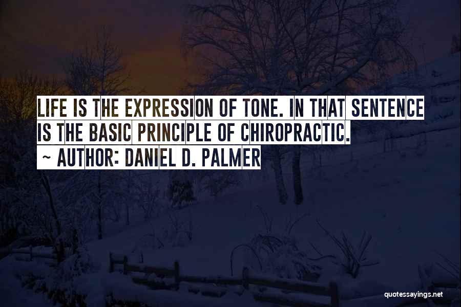 Chiropractic Quotes By Daniel D. Palmer