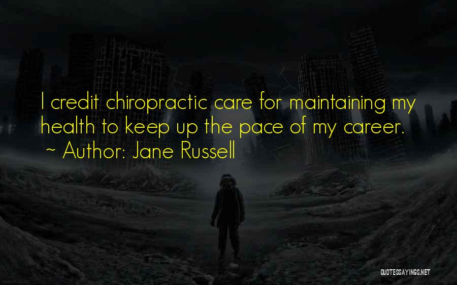 Chiropractic Quotes By Jane Russell