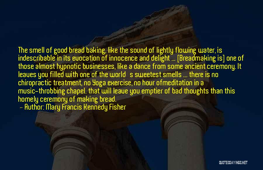 Chiropractic Quotes By Mary Francis Kennedy Fisher