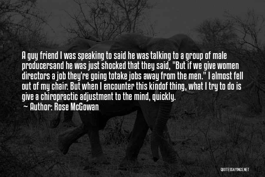 Chiropractic Quotes By Rose McGowan