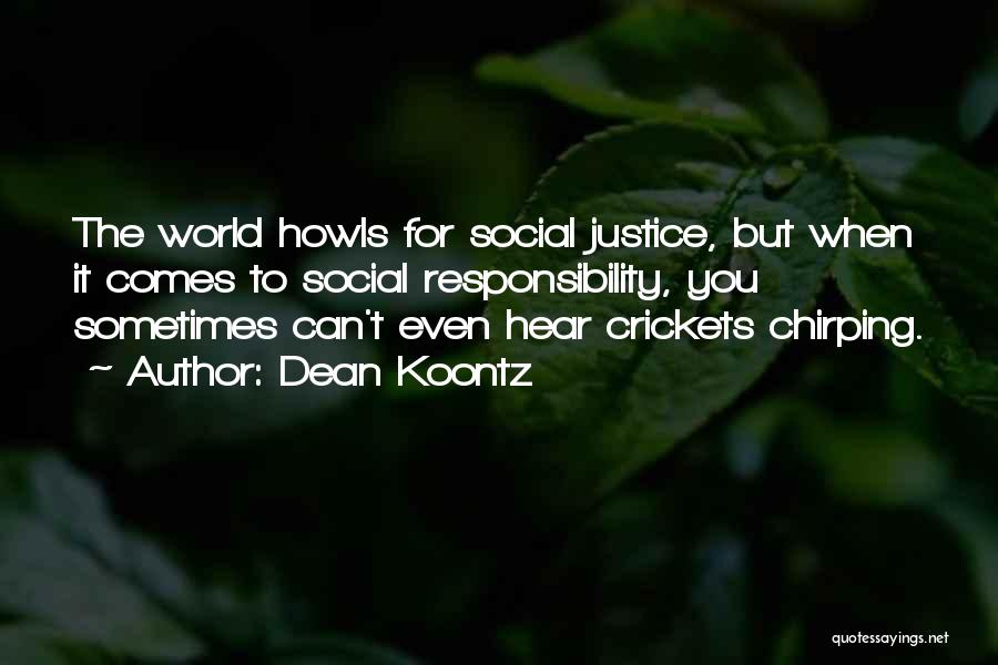 Chirping Quotes By Dean Koontz