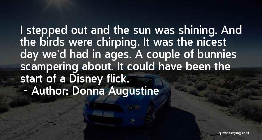 Chirping Quotes By Donna Augustine