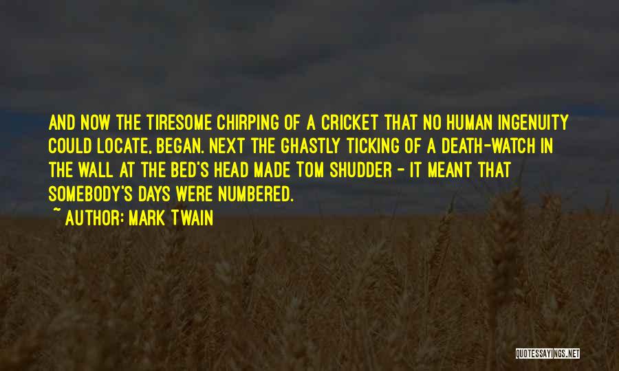 Chirping Quotes By Mark Twain