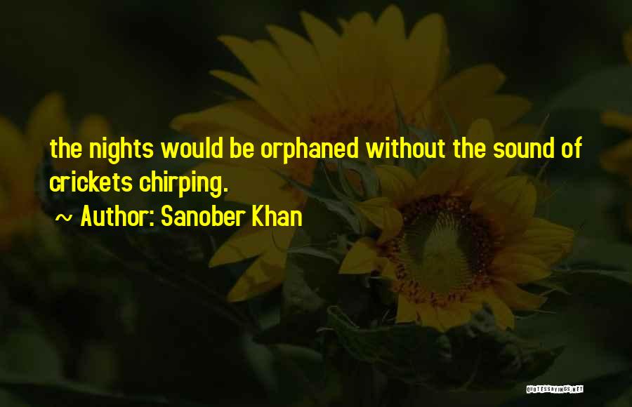 Chirping Quotes By Sanober Khan