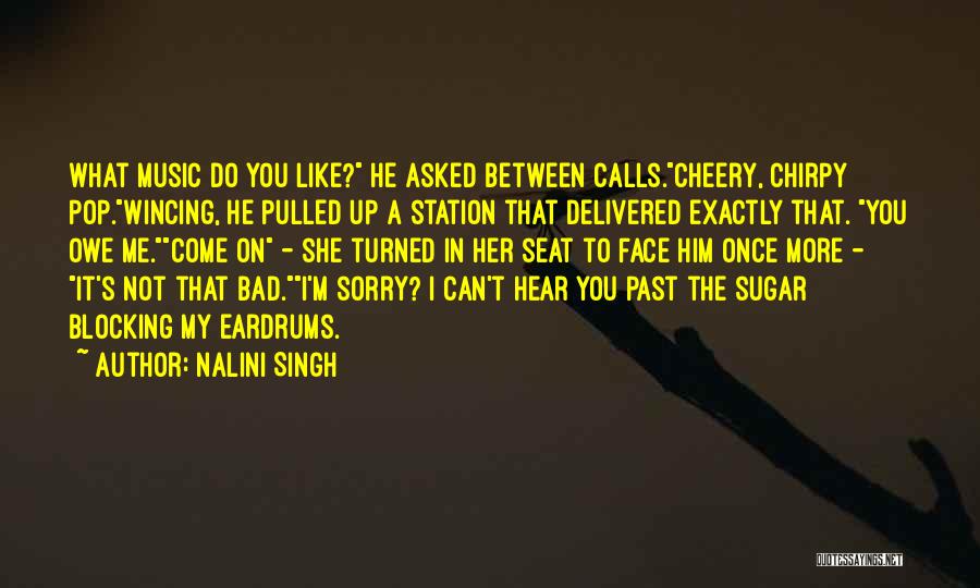 Chirpy Quotes By Nalini Singh