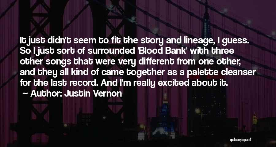 Chirurgicalement Quotes By Justin Vernon