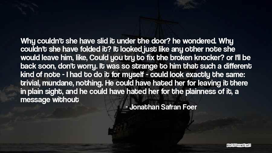 Chirurgie Dentaire Quotes By Jonathan Safran Foer
