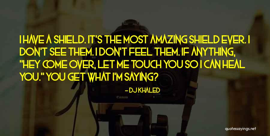 Chirurgien Maxillo Quotes By DJ Khaled Chirurgien Maxillo Quotes By DJ Khaled