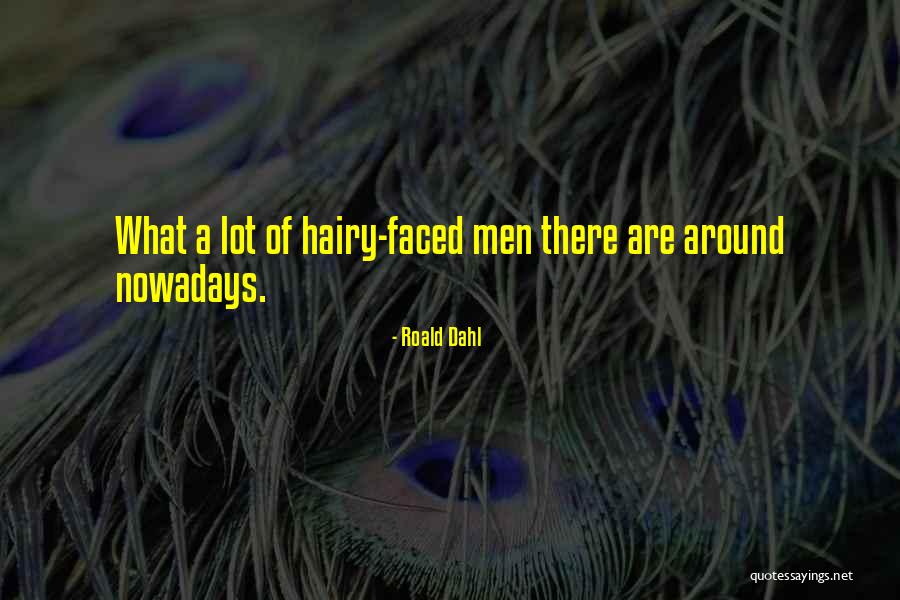 Chirurgiens Ottawa Quotes By Roald Dahl Chirurgiens Ottawa Quotes By Roald Dahl