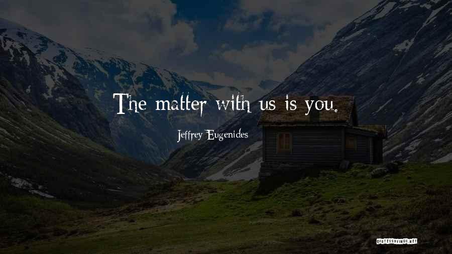 Chirurgo In Inglese Quotes By Jeffrey Eugenides Chirurgo In Inglese Quotes By Jeffrey Eugenides