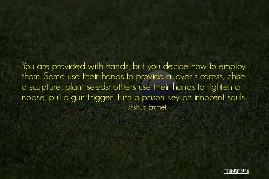 Chisel Quotes By Joshua Emmet