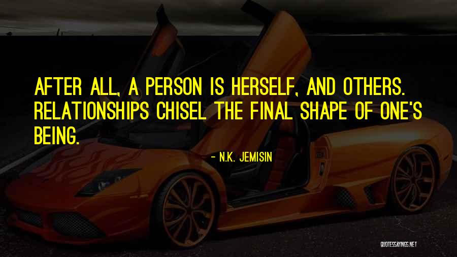 Chisel Quotes By N.K. Jemisin