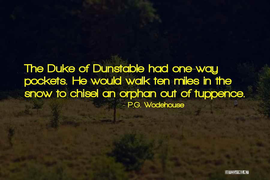 Chisel Quotes By P.G. Wodehouse Chisel Quotes By P.G. Wodehouse