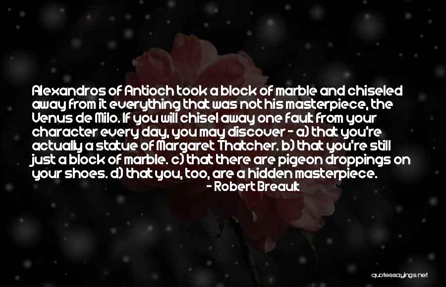 Chisel Quotes By Robert Breault Chisel Quotes By Robert Breault