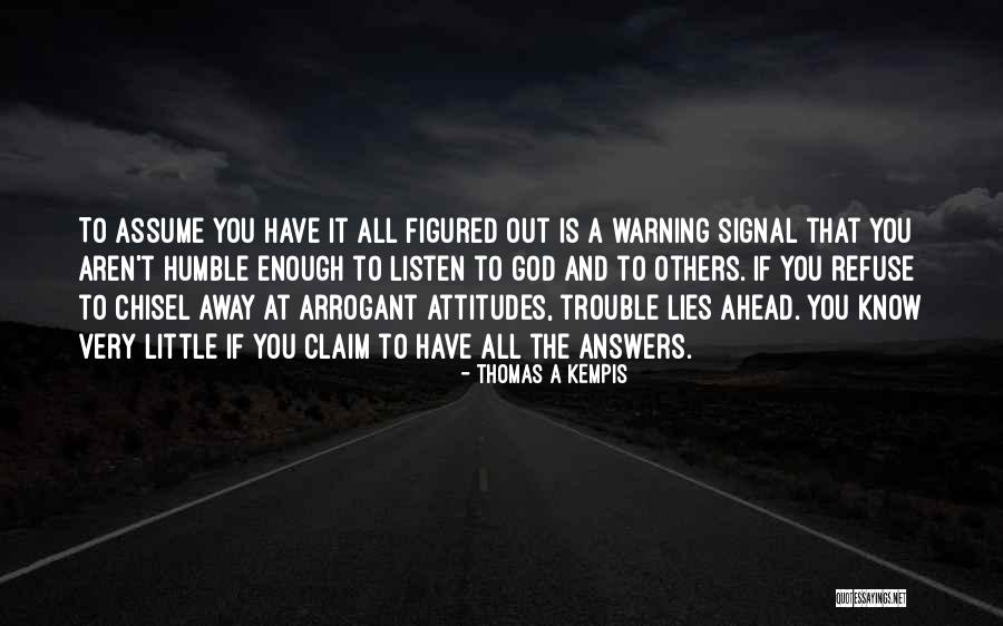 Chisel Quotes By Thomas A Kempis Chisel Quotes By Thomas A Kempis