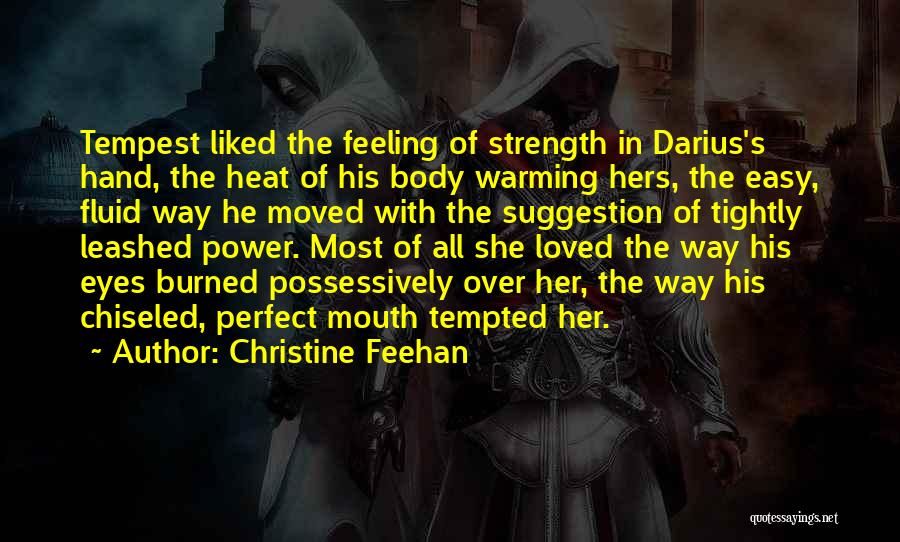 Chiseled Body Quotes By Christine Feehan
