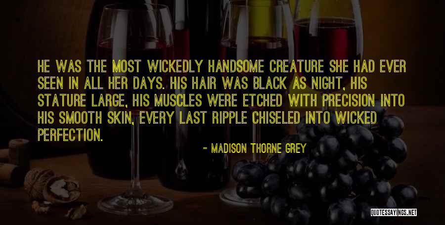 Chiseled Quotes By Madison Thorne Grey Chiseled Quotes By Madison Thorne Grey