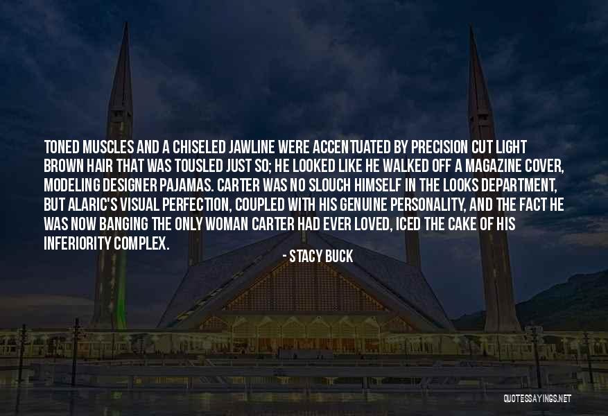 Chiseled Quotes By Stacy Buck Chiseled Quotes By Stacy Buck
