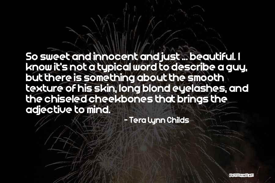 Chiseled Quotes By Tera Lynn Childs Chiseled Quotes By Tera Lynn Childs