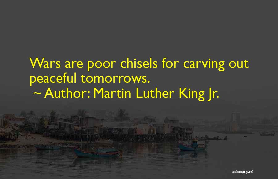 Chisels Quotes By Martin Luther King Jr.