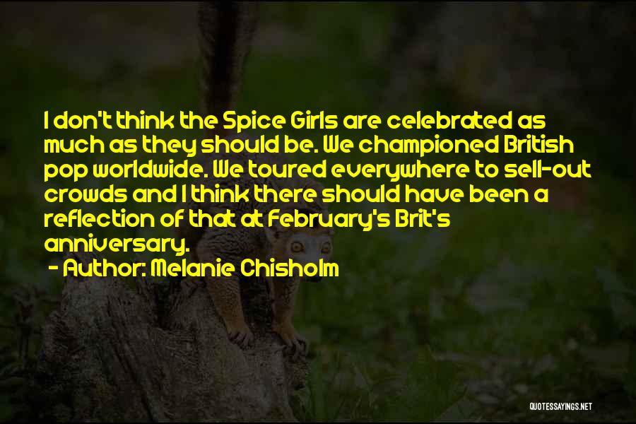 Chisholm Quotes By Melanie Chisholm