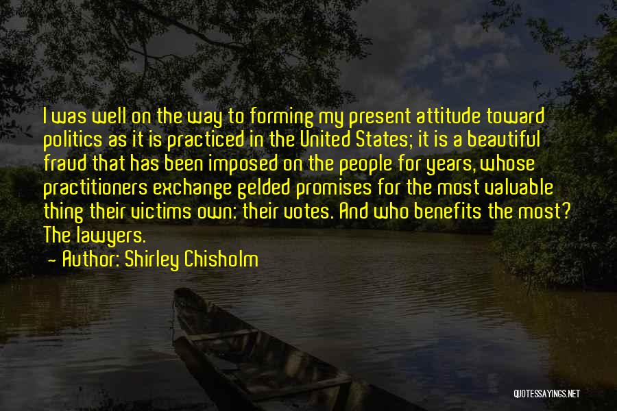 Chisholm Quotes By Shirley Chisholm