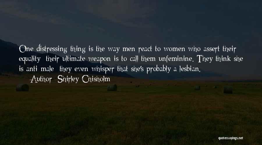 Chisholm Quotes By Shirley Chisholm