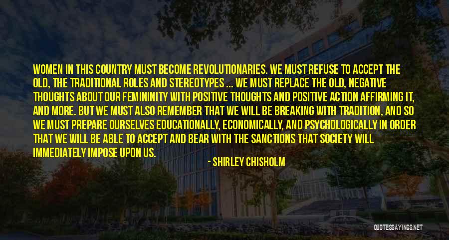 Chisholm Shirley Quotes By Shirley Chisholm