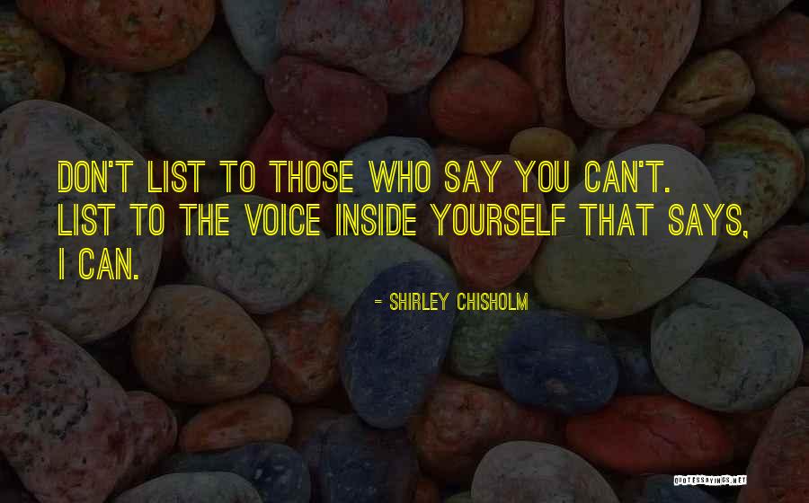 Chisholm Shirley Quotes By Shirley Chisholm