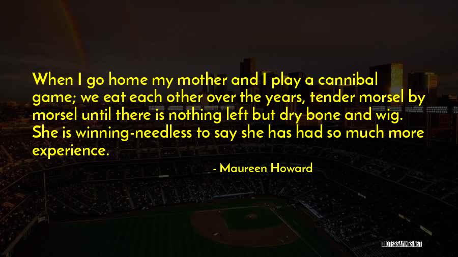 Chistologos Quotes By Maureen Howard Chistologos Quotes By Maureen Howard