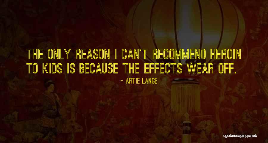 Chiswick House Quotes By Artie Lange Chiswick House Quotes By Artie Lange