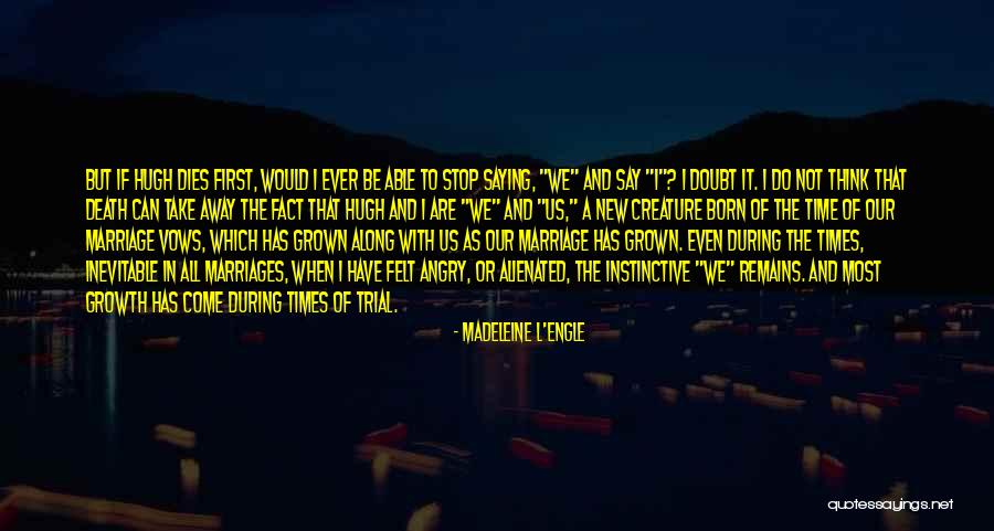 Chiswick W4 Quotes By Madeleine L'Engle Chiswick W4 Quotes By Madeleine L'Engle