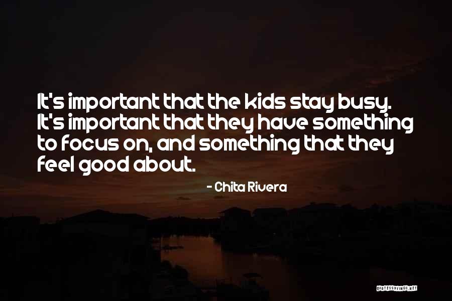 Chita Quotes By Chita Rivera Chita Quotes By Chita Rivera