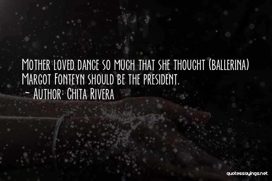 Chita Rivera Quotes 132235