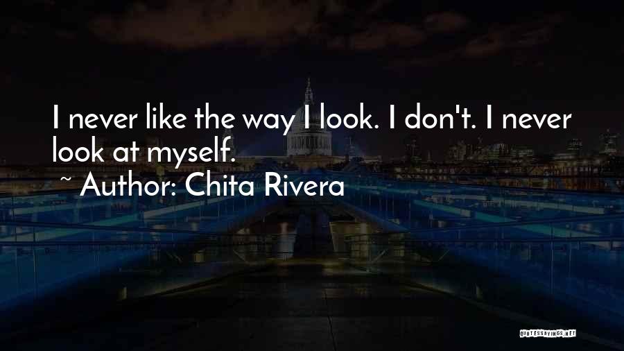 Chita Rivera Quotes 2162835