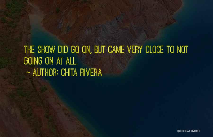 Chita Rivera Quotes 767476