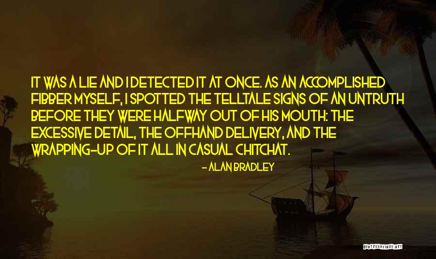 Chitchat Quotes By Alan Bradley Chitchat Quotes By Alan Bradley