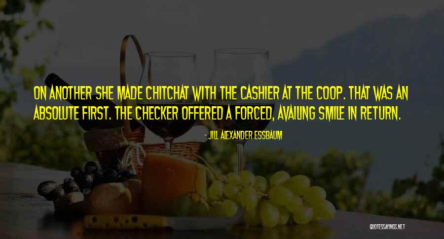 Chitchat Quotes By Jill Alexander Essbaum Chitchat Quotes By Jill Alexander Essbaum