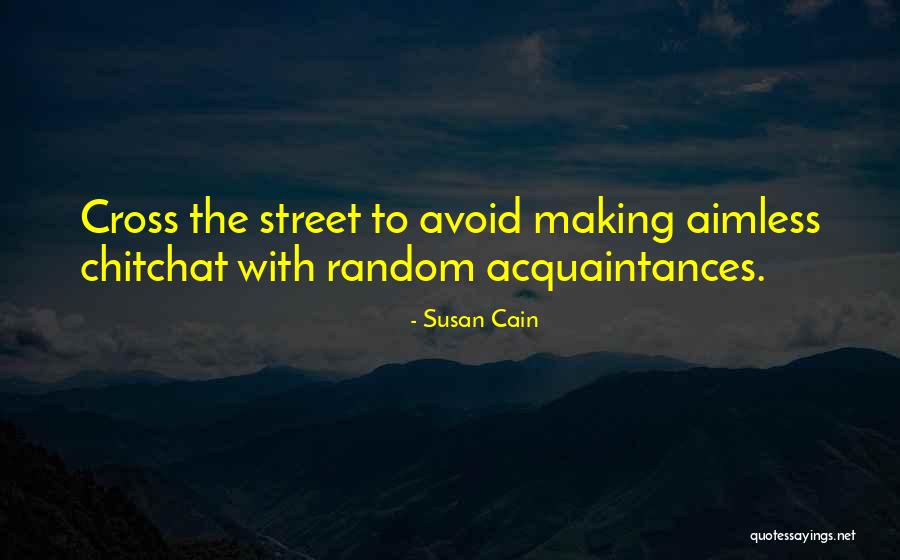 Chitchat Quotes By Susan Cain Chitchat Quotes By Susan Cain