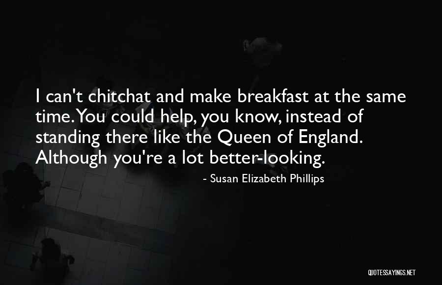 Chitchat Quotes By Susan Elizabeth Phillips Chitchat Quotes By Susan Elizabeth Phillips
