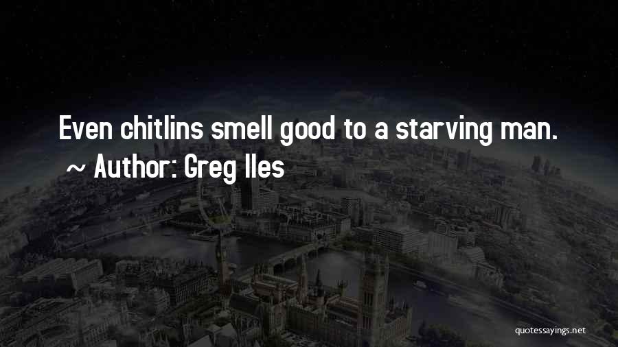 Chitlins Con Quotes By Greg Iles