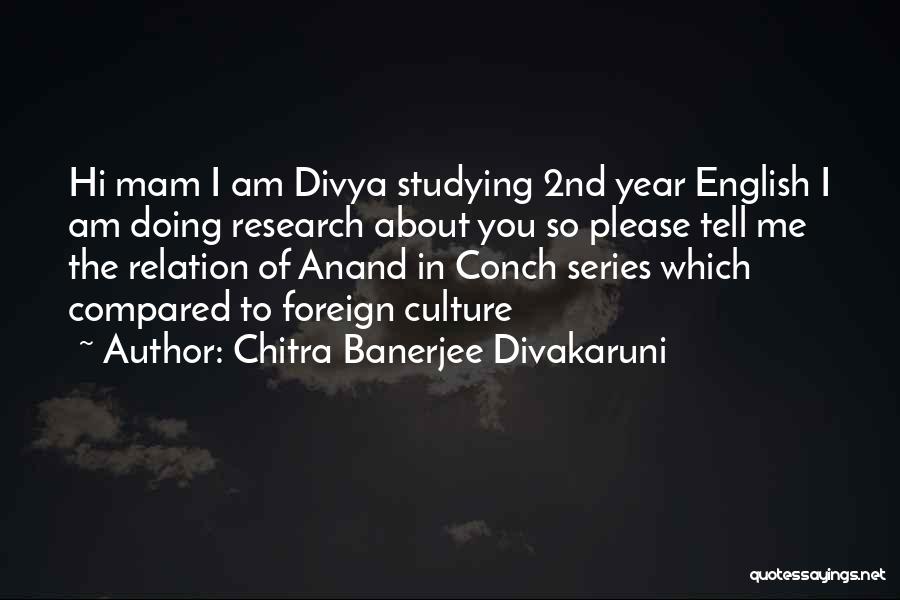 Chitra Banerjee Divakaruni Quotes 1110197