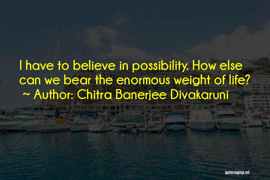 Chitra Banerjee Divakaruni Quotes 114508