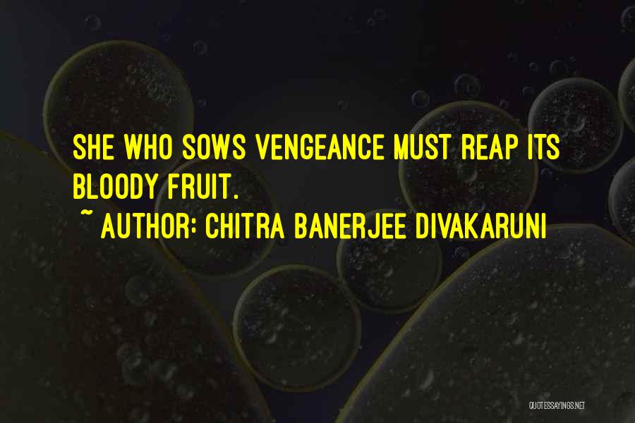 Chitra Banerjee Divakaruni Quotes 1873598